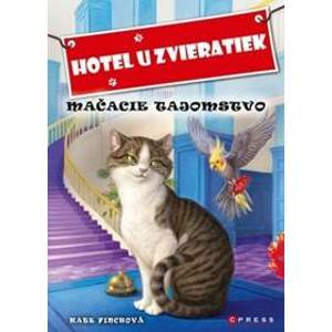 Hotel u zvieratiek Mačacie tajomstvo - Kate Finchová