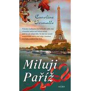 Miluji Paříž - Caroline Vermalle