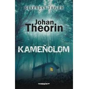 Kameňolom - Johan Theorin