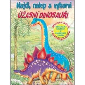 Úžasní dinosauři - autor neuvedený