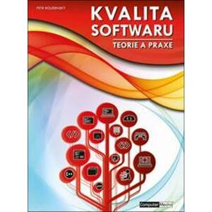Kvalita software - Teorie a praxe - Petr Roudenský