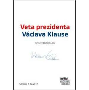 Veta prezidenta Václava Klause - Ladislav Jakl