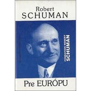 Pre Európu - Robert Schuman