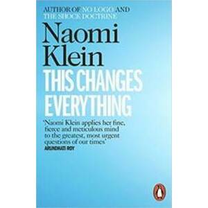 This Changes Everything - Naomi Klein, Penguin
