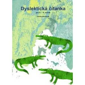 Dyslektická čítanka pro 4. - 5. ročník - Zdena Michalová