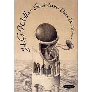 Stroj času / Ostrov Dr. Moreaua - H. G. Wells, Jana Mertinová