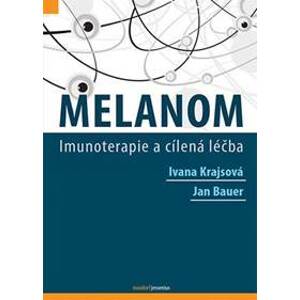Melanom - Ivana Krajsová, Jan Bauer