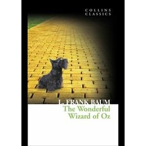 The Wonderful Wizard Of Oz - Frank L Baum, Harper Collins