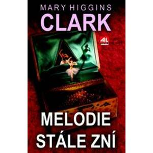 Melodie stále zní - Mary Higgins Clarková