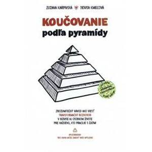 Koučovanie podľa pyramídy - Karpinská,Denisa Kmecová Zuzana