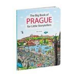 The Big Book of PRAGUE for Little Storytellers - autor neuvedený