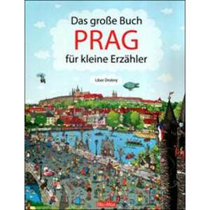 Das Grosse Buch PRAG für kleine Erzähler - autor neuvedený