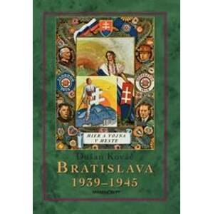 Bratislava 1939 - 45 - Dušan Kováč