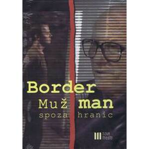 Border Man-Muž spoza hraníc - Panero Cinzia