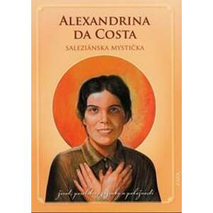 Alexandrina da Costa - saleziánska mystička - Ľudovít Gabriš