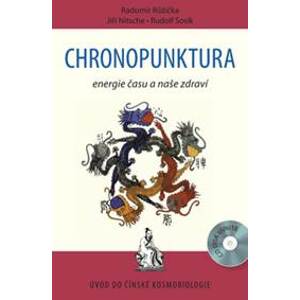 Chronopunktura - Radomír Růžička, Jiří Nitsche, Rudolf Sosík