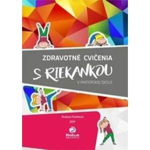 Zdravotné cvičenia s riekankou v materskej škole - Ružena Franková