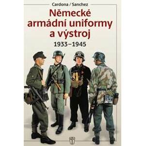 Německé armádní uniformy a výstroj 1933-1945 - autor neuvedený