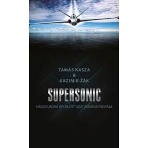 Supersonic - Tamás Kasza, Kazimír Žák