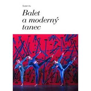 Balet a moderný tanec - Susan Au