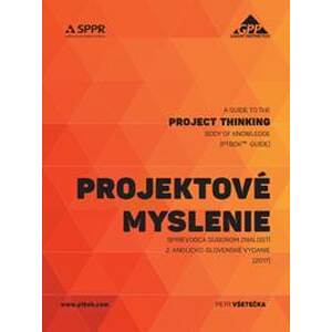 Projektové myslenie - sprievodca súborom znalostí - Petr Všetečka