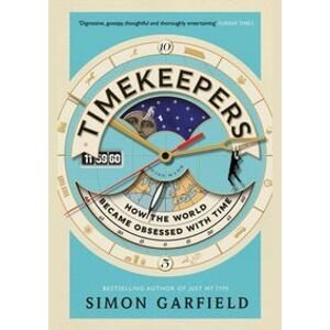Timekeepers - Simon Garfield, Canongate Books