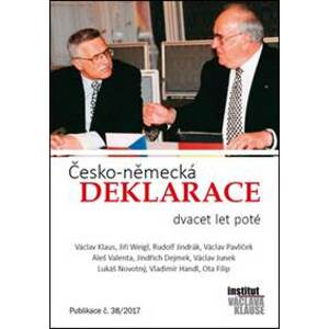 Česko-německá deklarace dvacet let poté - Václav Klaus, Jiří Weigl, Rudolf Jindrák