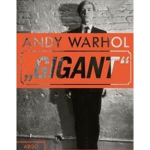 Andy Warhol Gigant - autor neuvedený