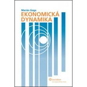 Ekonomická dynamika - Marián Goga
