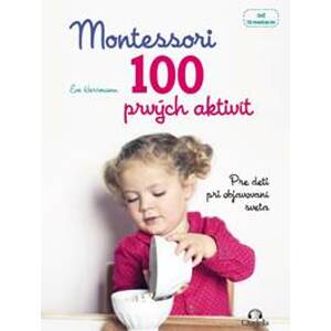 Montessori 100 prvých aktivít - Éve Herrmann