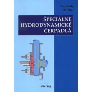 Špeciálne hydrodynamické čerpadlá - Michal Varchola