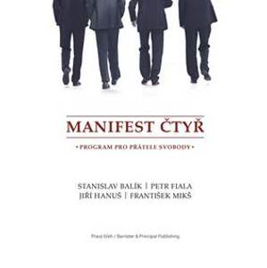 Manifest čtyř - Stanislav Balík, Petr Fiala, Jiří Hanuš, František Mikš