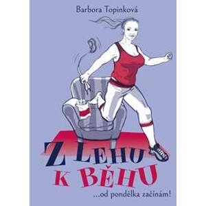 Z lehu k běhu - Barbora  Topinková, Mariana Francová