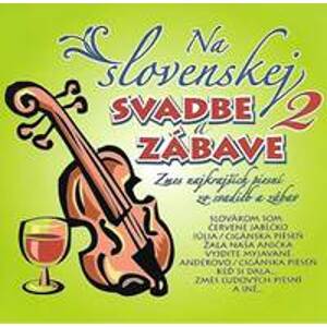 Ľudovky 2 –Na Slovenskej svadbe a zábave 2.(CD) - CD