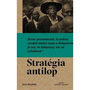 Stratégia antilop - Jean Hatzfeld
