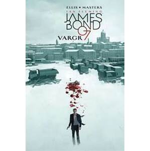 James Bond 1: Vargr - Warren Ellis, Jason Masters