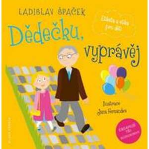 Dědečku, vyprávěj - Etiketa a etika pro děti (komplet 3 knihy + 3 CD) - Špaček Ladislav