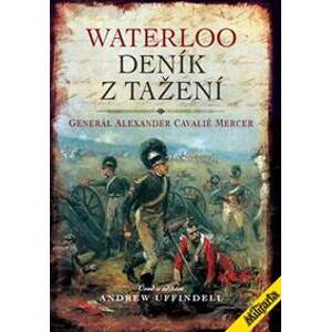 Waterloo - Deník z tažení - Generál Mercer Alexander Cavelié