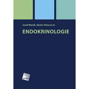Endokrinologie - Josef Marek, Václav Hána