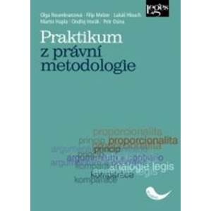 Praktikum z právní metodologie - Olga Rosenkranzová, Filip Melzer, Lukáš Hlouch