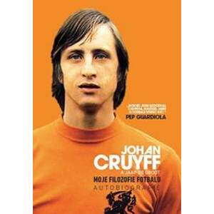 Moje filozofie fotbalu - Johan Cruyff