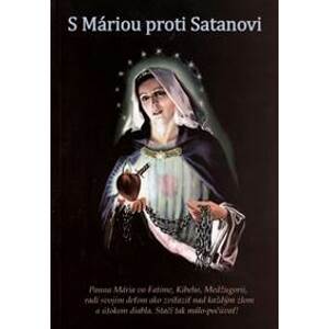 S Máriou proti Satanovi - Mária Vicenová