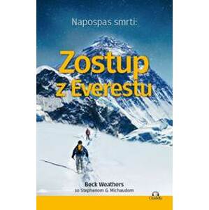Napospas smrti: Zostup z Everestu - Beck Weathers, Stephen G. Michaud