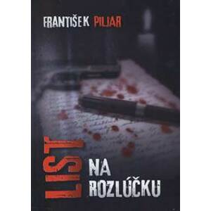 List na rozlúčku - František Piljar