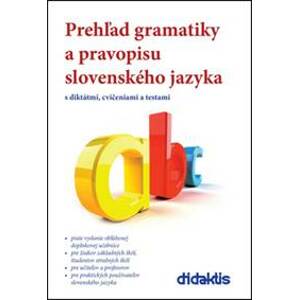 Prehľad gramatiky a pravopisu slovenského jazyka - Milada Caltíková, Jan Tarábek
