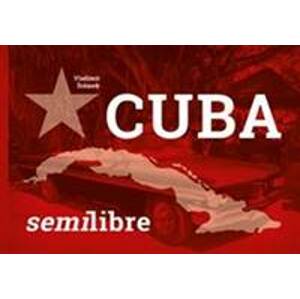 Cuba semilibre - Vladimír Šrámek