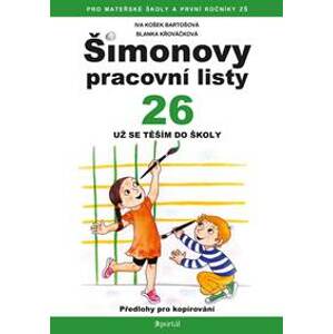 ŠPL 26 - Už se těším do školy - Iva Košek Bartošová, Blanka Křováčková