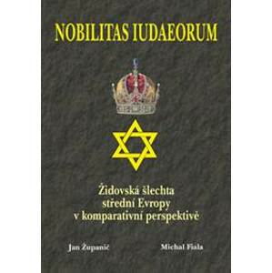 Nobilitas Iudaeorum - Jan Županič, Michal Fiala
