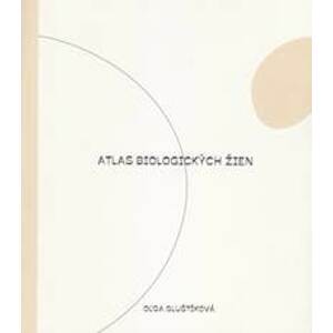 Atlas biologických žien - Gluštíková Oľga