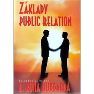 Základy Public Relations - L. Ron Hubbard